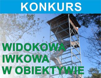 Już wkrótce zakończenie konkursu pt. „Widokowa Iwkowa w obiektywie”