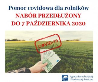 Przedłużony termin naboru wniosków dla rolników poszkodowanych przez COVID-19