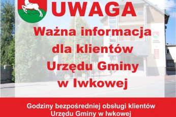 UWAGA ważna informacja dla klientów Urzędu Gminy w Iwkowej