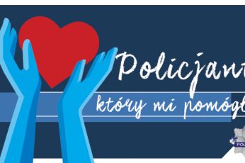 TRWA KONKURS „POLICJANT, KTÓRY MI POMÓGŁ”