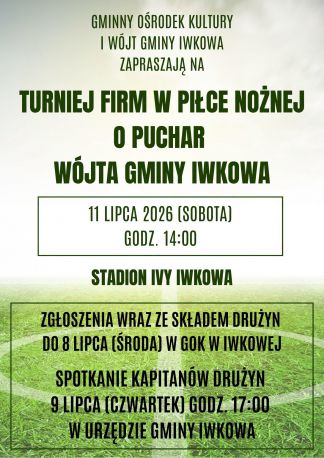 Turniej Firm o puchar Wójta Gminy Iwkowa w Piłce Nożnej