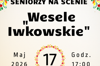 Seniorzy na scenie „Wesele Iwkowskie”