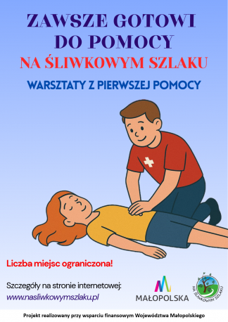Rekrutacja uczestników  do projektu pn. Zawsze gotowi do pomocy na Śliwkowym Szlaku