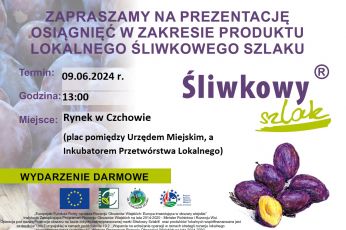 Prezentacja osiągnięć w zakresie produktu lokalnego Śliwkowego Szlaku