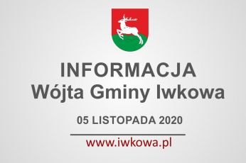 Informacja Wójta Gminy Iwkowa 05 listopada 2020