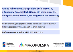 Obniżenie poziomu niskiej emisji w Gminie Iwkowa(paliwo gazowe lub biomasa